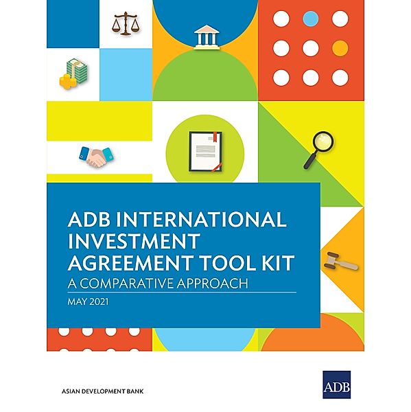 ADB International Investment Agreement Tool Kit, Tom Kirchmaier, Carsten Gerner-Beuerle