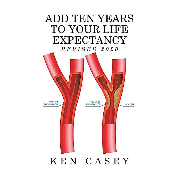 Add Ten Years     to Your Life     Expectancy, Ken Casey