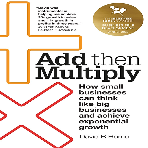 Add Then Multiply, David B. Horne