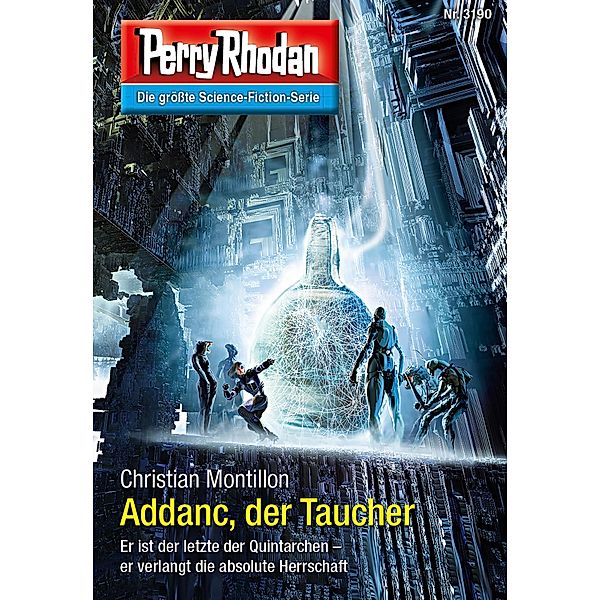 Addanc, der Taucher / Perry Rhodan-Zyklus Chaotarchen Bd.3190, Christian Montillon