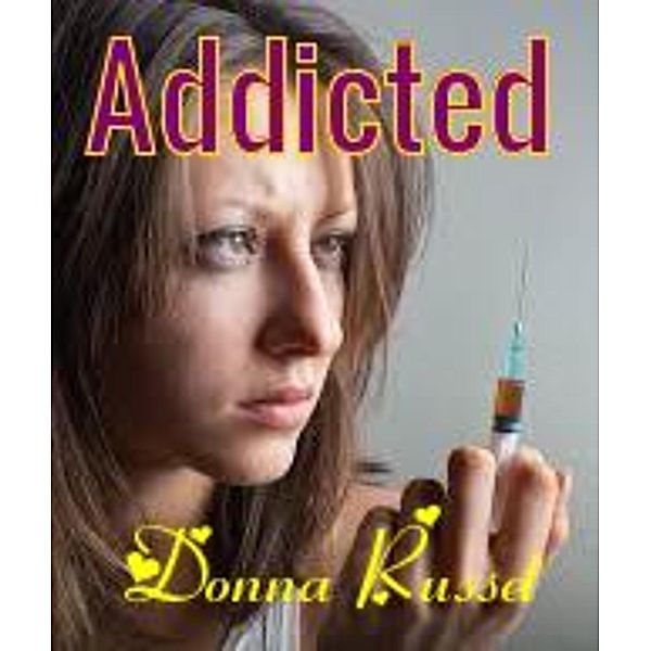 Addicted, Donna Russet