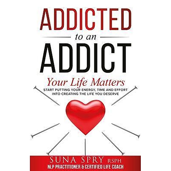 Addicted to an Addict, Suna Spry