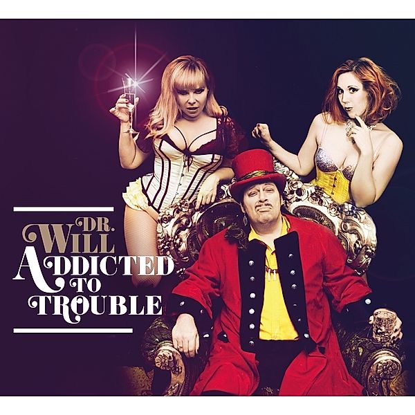 Addicted to Trouble, Dr. Will