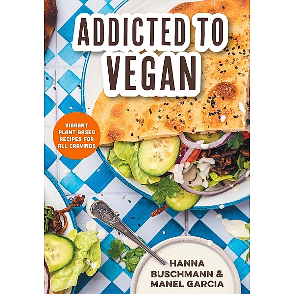 Addicted to Vegan, Hanna Buschmann, Manel Garcia