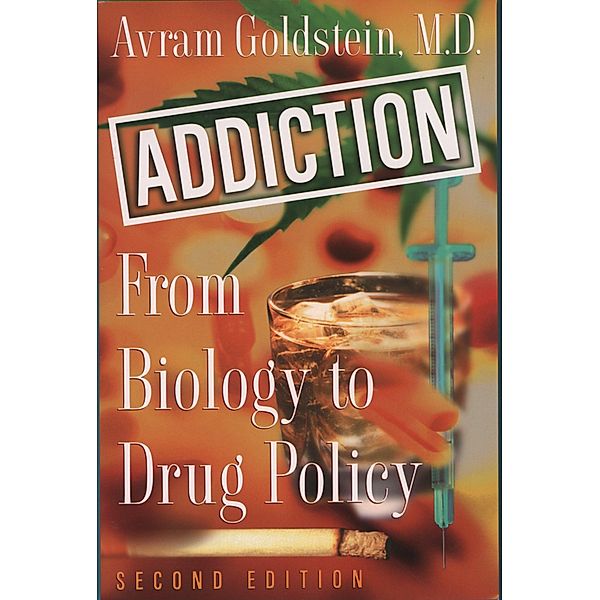 Addiction, Avram Goldstein