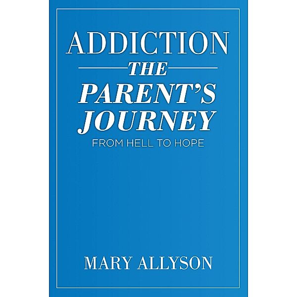 Addiction, Mary Allyson