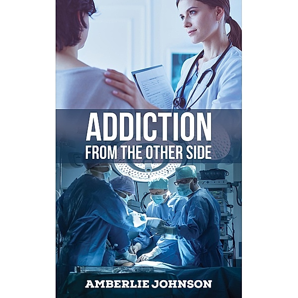 Addiction, Amberlie Johnson