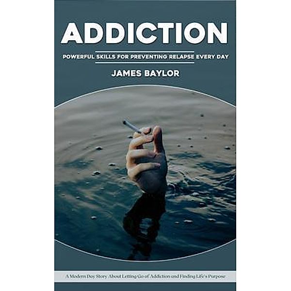 Addiction, James Baylor