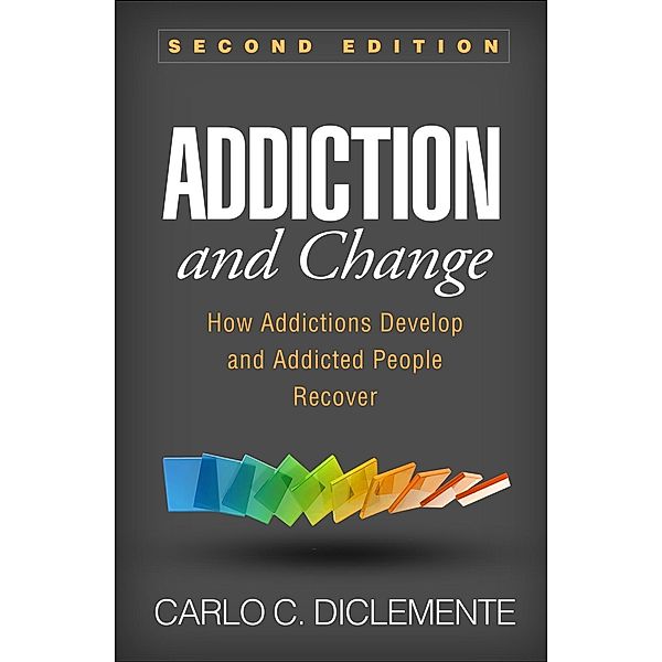 Addiction and Change, Carlo C. DiClemente