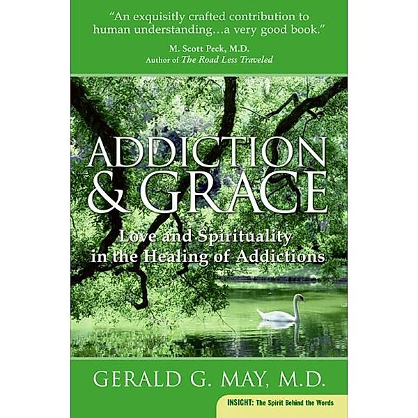 Addiction and Grace, Gerald G. May