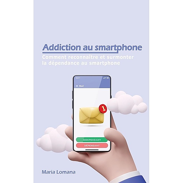 Addiction au smartphone, Maria Lomana