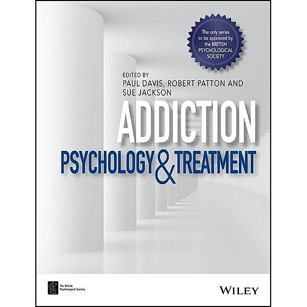Addiction / BPS Textbooks in Psychology