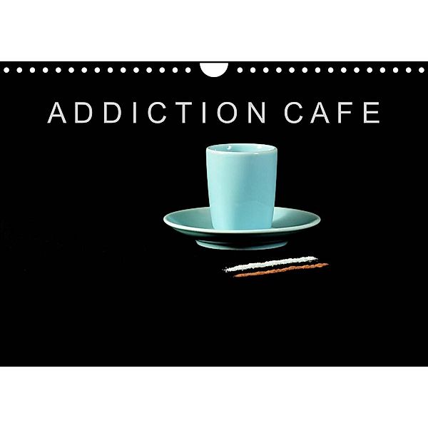 ADDICTION CAFE (Calendrier mural 2023 DIN A4 horizontal), David Leonard