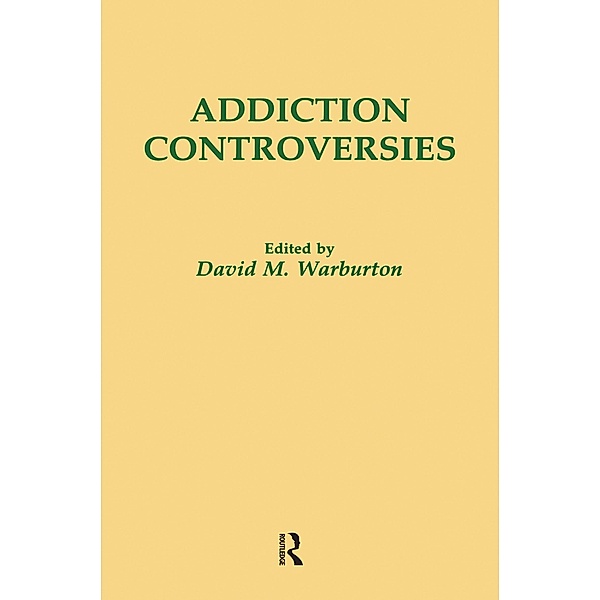 Addiction Controversies, David M. Warburton