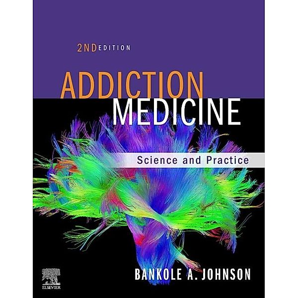 Addiction Medicine E-Book, Bankole Johnson