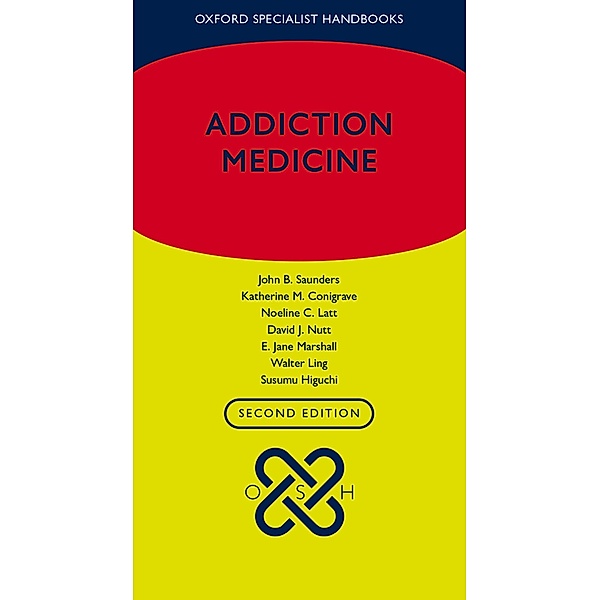Addiction Medicine / Oxford Specialist Handbooks