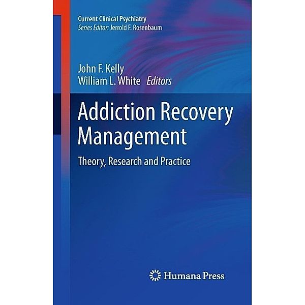 Addiction Recovery Management / Current Clinical Psychiatry