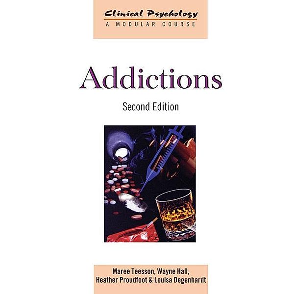 Addictions, Maree Teesson, Wayne Hall, Heather Proudfoot, Louisa Degenhardt