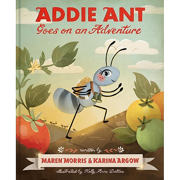 Addie Ant Goes on an Adventure, Maren Morris, Karina Argow