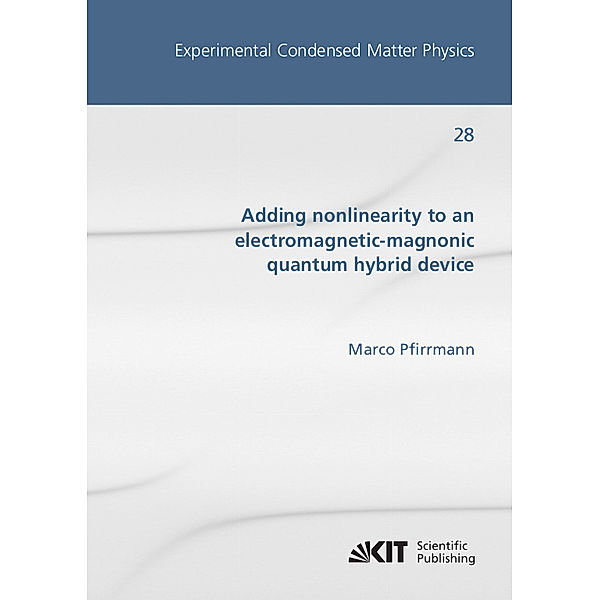 Adding nonlinearity to an electromagnetic-magnonic quantum hybrid device, Marco Pfirrmann