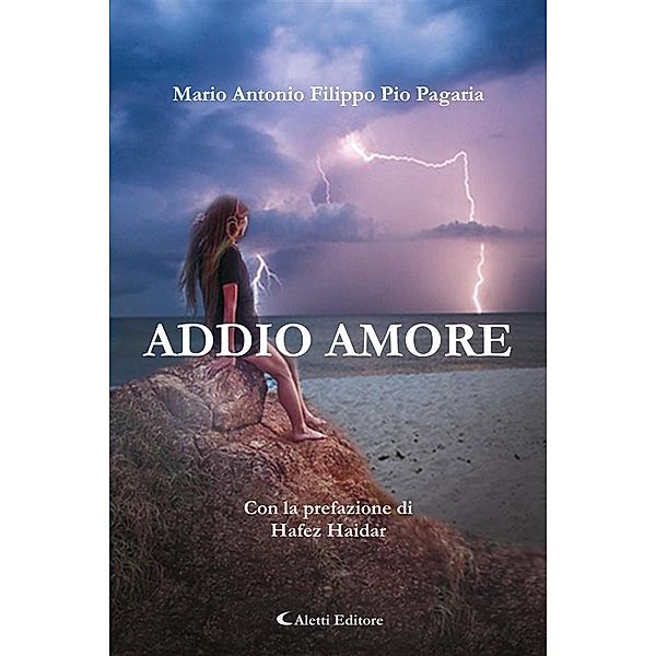 Addio Amore, Mario Antonio Pio Filippo Pagaria