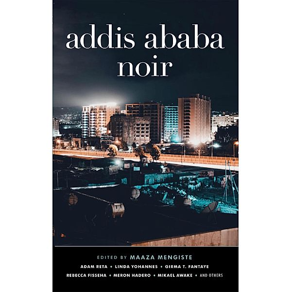 Addis Ababa Noir