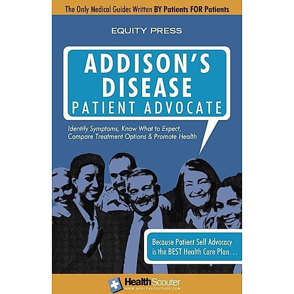 Addison's Disease Patient Advocate, Equity Press