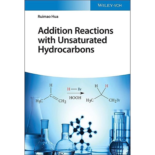 Addition Reactions with Unsaturated Hydrocarbons, Ruimao Hua