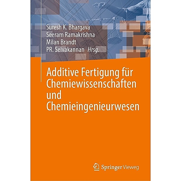 Additive Fertigung für Chemiewissenschaften und Chemieingenieurwesen