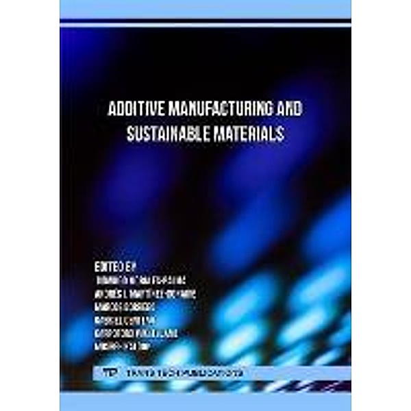 Additive Manufacturing and Sustainable Materials