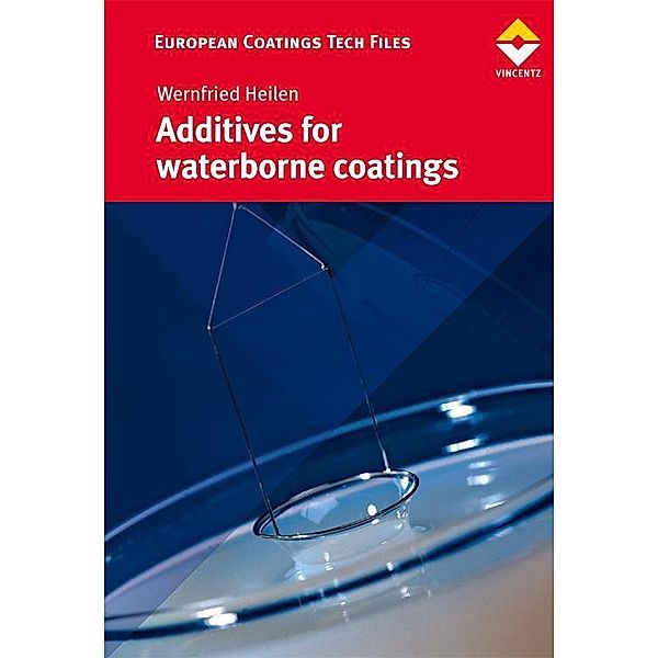 Additives for waterborne coatings, Wernfried Heilen