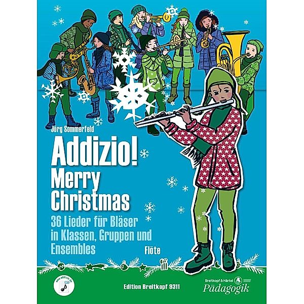 Addizio! Merry Christmas 36 Weihnachtslieder für Bläser in Klassen, Gruppen, Ensembles, Flöte, Jörg Sommerfeld