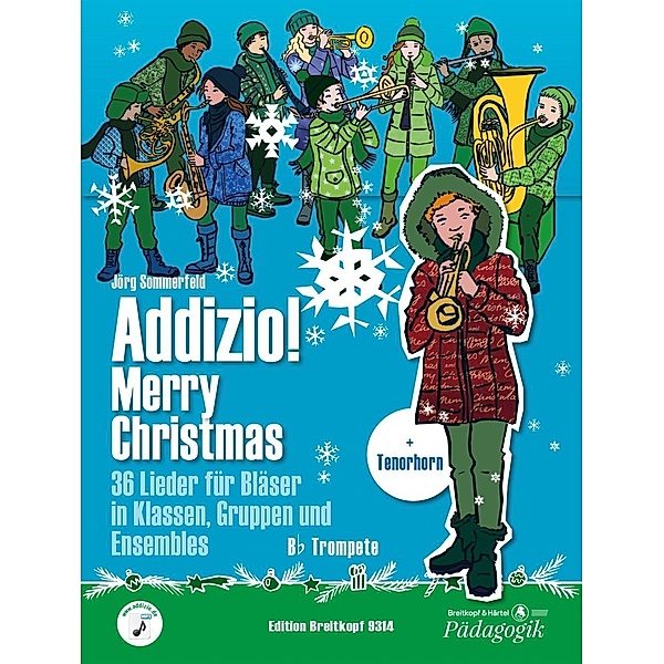 Addizio! Merry Christmas 36 Weihnachtslieder für Bläser in Klassen, Gruppen, Ensembles, B-Trompete, Jörg Sommerfeld