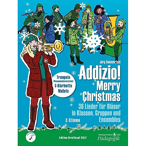 Addizio! Merry Christmas, Weihnachtslieder für Bläser in Klassen, Gruppen, Ensembles, Trompete in C, C-Klarinette, Mall, Jörg Sommerfeld