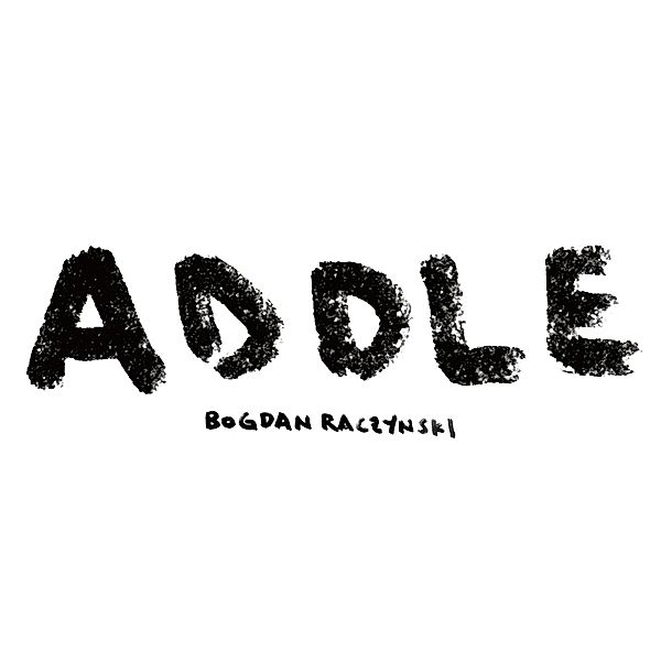 Addle (Vinyl), Bogdan Raczynski