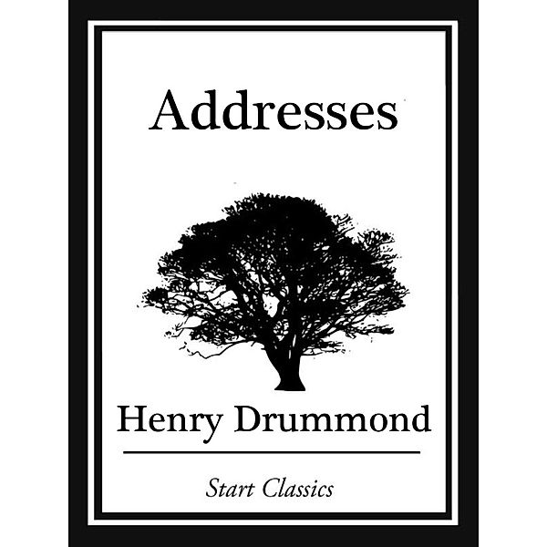 Addresses, Henry Drummond