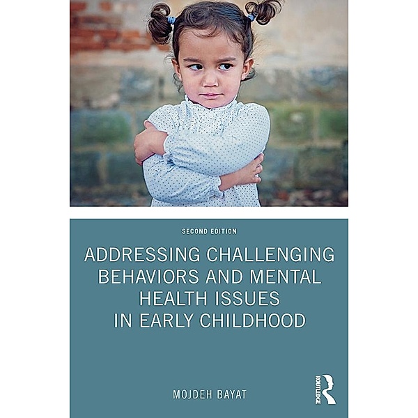 Addressing Challenging Behaviors and Mental Health Issues in Early Childhood, Mojdeh Bayat