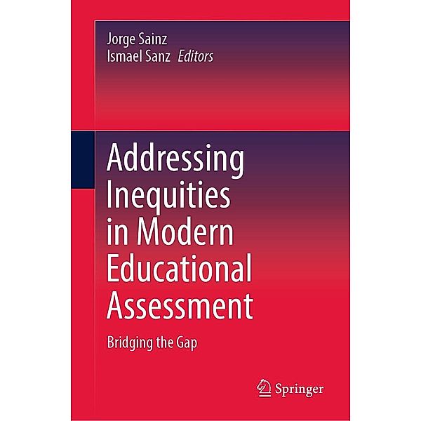 Addressing Inequities in Modern Educational Assessment