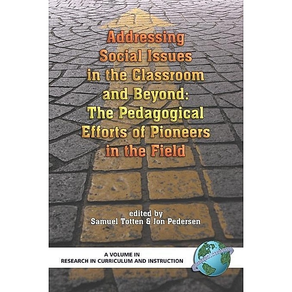 Addressing Social Issues in the Classroom and Beyond / Research in Curriculum and Instruction