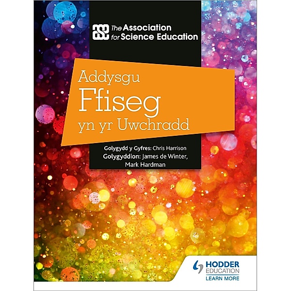 Addysgu Ffiseg yn yr Uwchradd (Teaching Secondary Physics 3rd Edition Welsh Language edition), The Association For Science Education