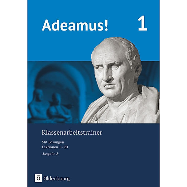 Adeamus! - Ausgabe A - Latein als 2. Fremdsprache.Tl.1, Karin Kemmeter, Sonja Gundelach