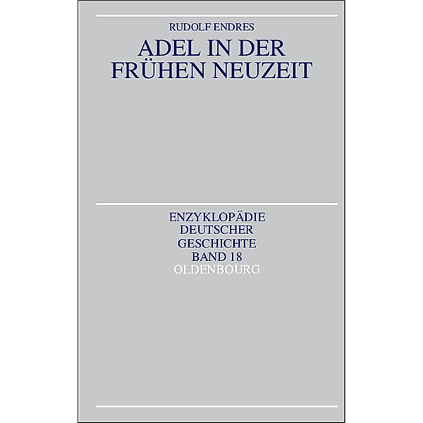 Adel in der Frühen Neuzeit, Rudolf Endres