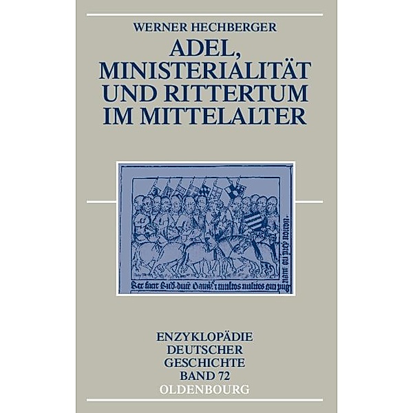 Adel, Ministerialität und Rittertum im Mittelalter / Jahrbuch des Dokumentationsarchivs des österreichischen Widerstandes, Werner Hechberger