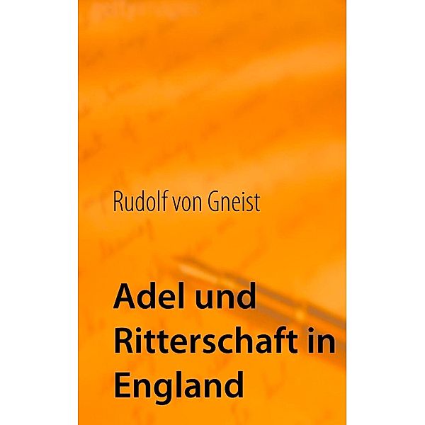Adel und Ritterschaft in England, Rudolf von Gneist