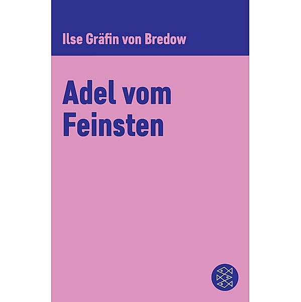 Adel vom Feinsten, Ilse Gräfin Von Bredow