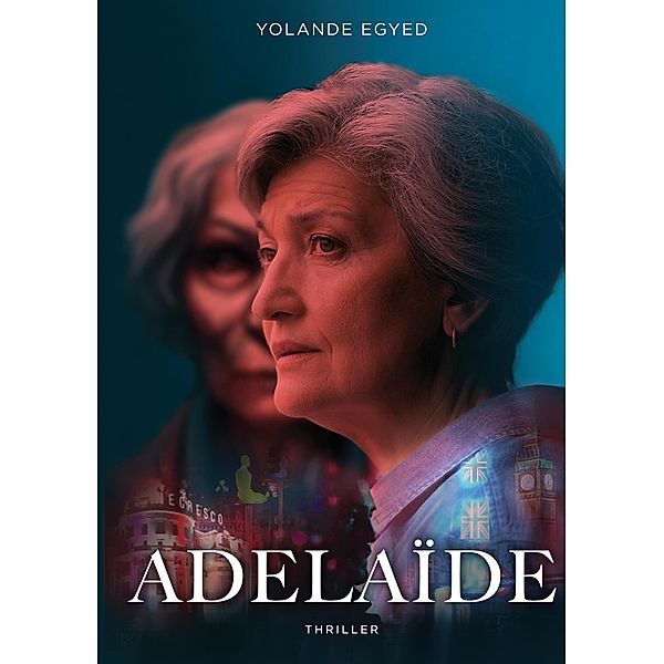 Adélaïde, Yolande Egyed