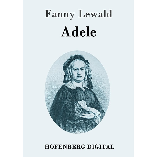 Adele, Fanny Lewald