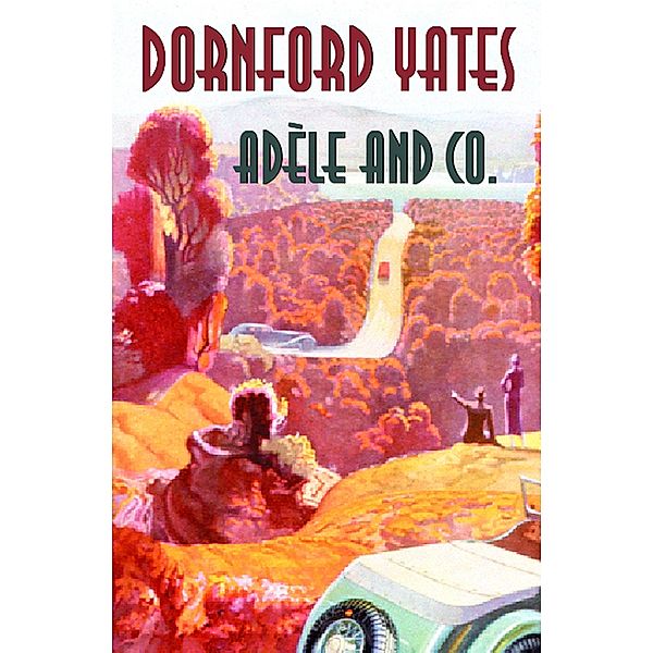 Adèle And Co. / B-Berry Pleydell Bd.5, Dornford Yates