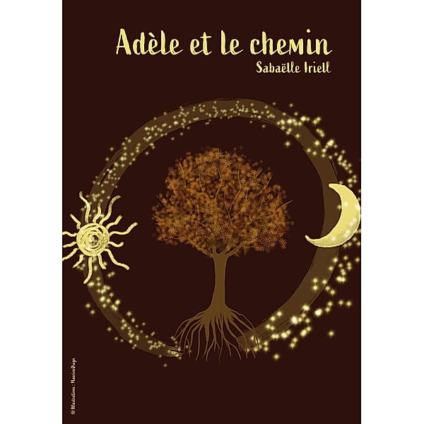 Adele et le chemin / Librinova, Iriell Sabaelle Iriell