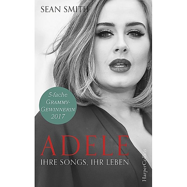 Adele: ihre Songs, ihr Leben, Sean Smith